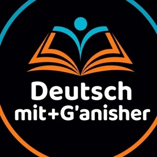 Deutsch mit Gʻanisher 🇩🇪🇩🇪🇩🇪